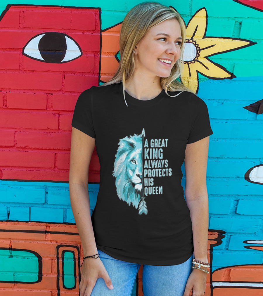 A Great King Always Protects His Queen Cyan Lion Vertical Feathers T-Shirt