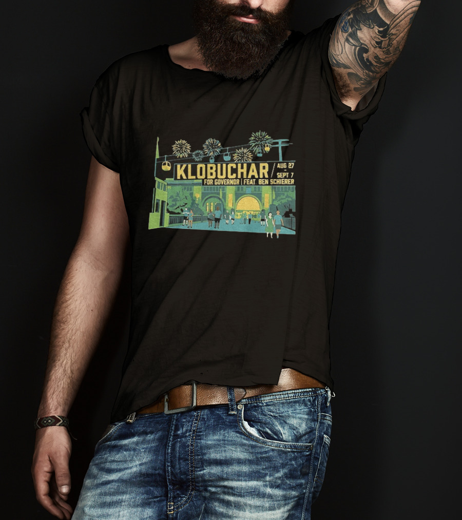 Klobuchar For Governor State Fair Aug 27 Sept 7 Feat Ben Schierer T-Shirt
