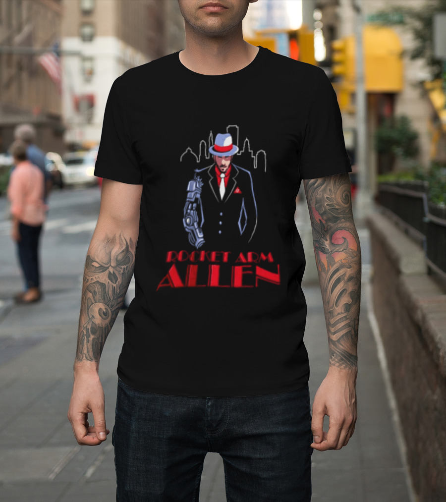 Rocket Arm Allen Man In Suit With Cybernetic Arm City Skyline T-Shirt