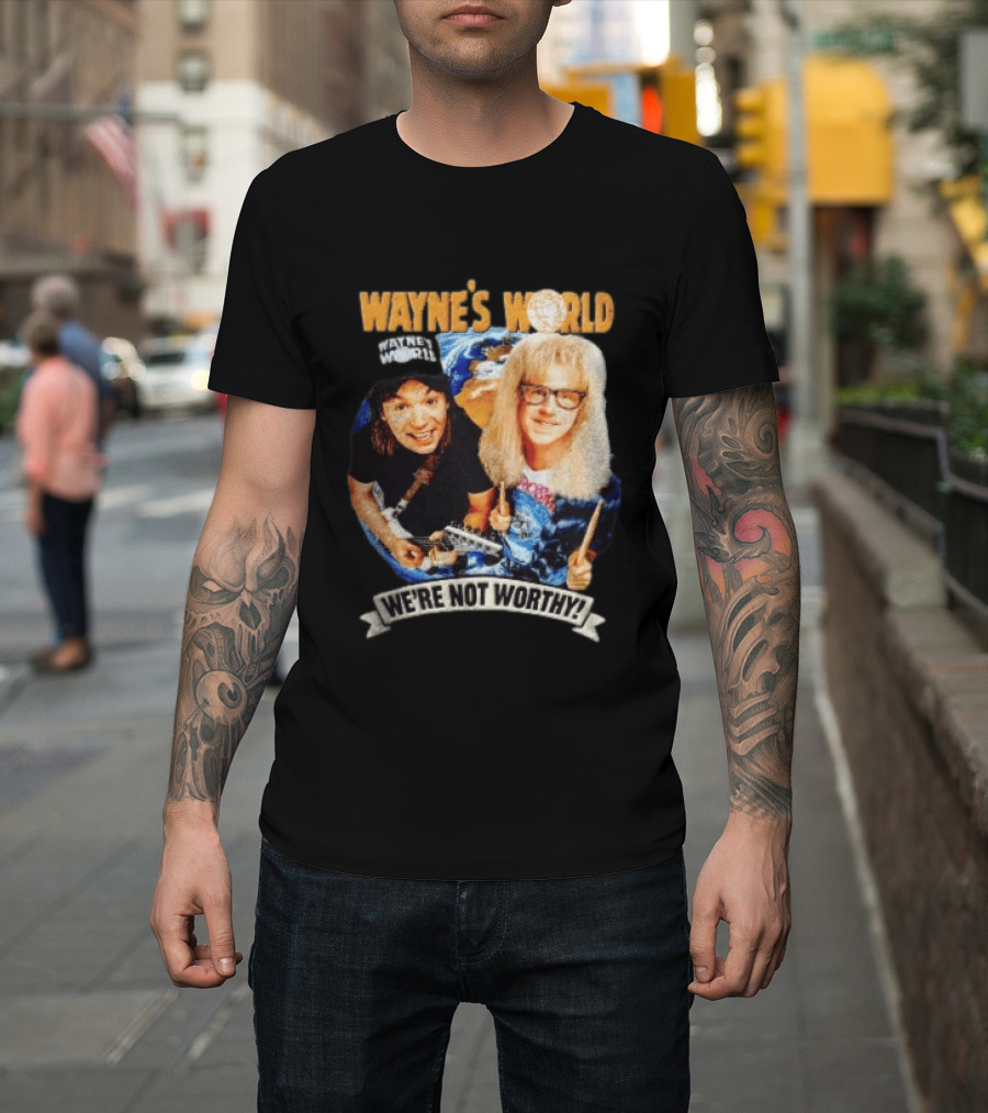 Wayne's World We're Not Worthy Wayne And Garth Classic Comedy Duo 90s Cult Film T-Shirt