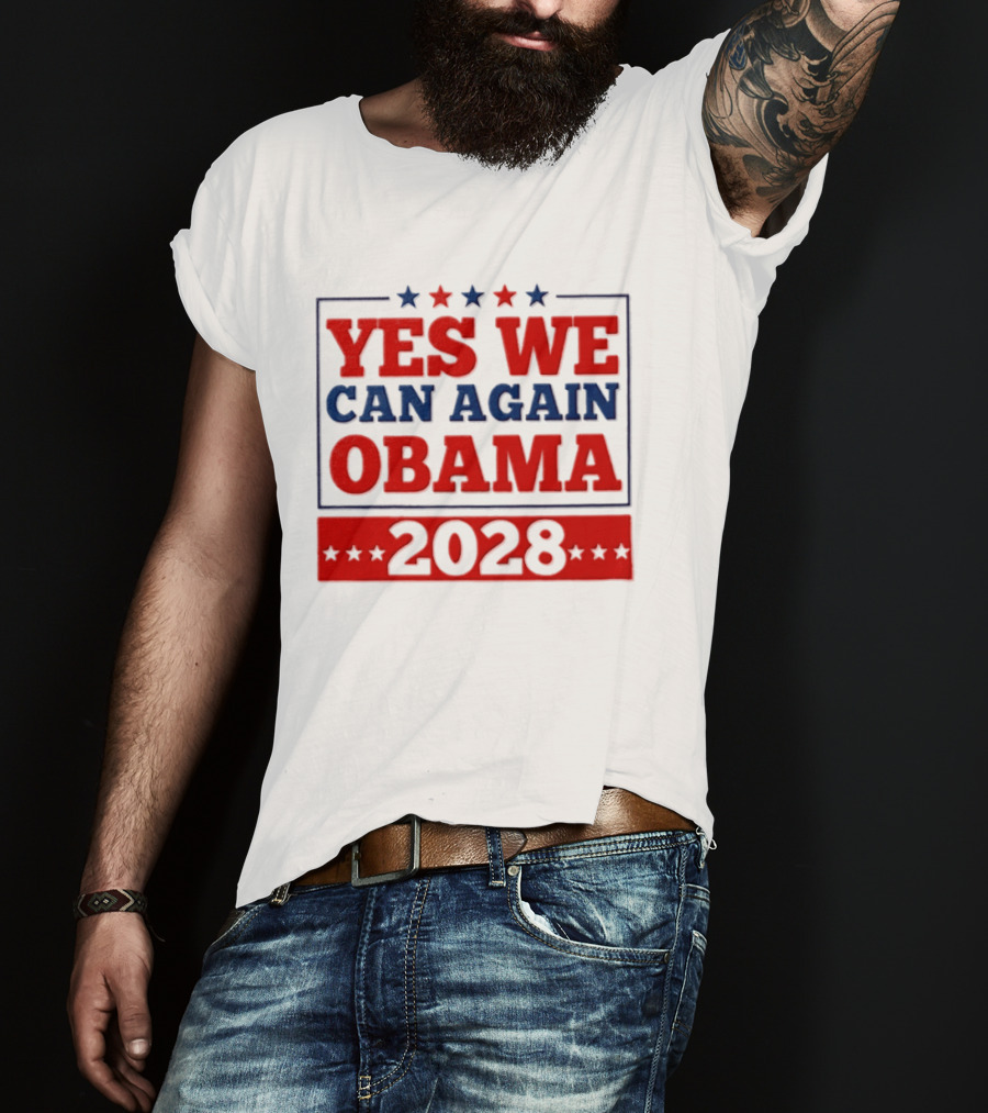 Yes We Can Again Obama 2028 Political Presidential Campaign T-Shirt