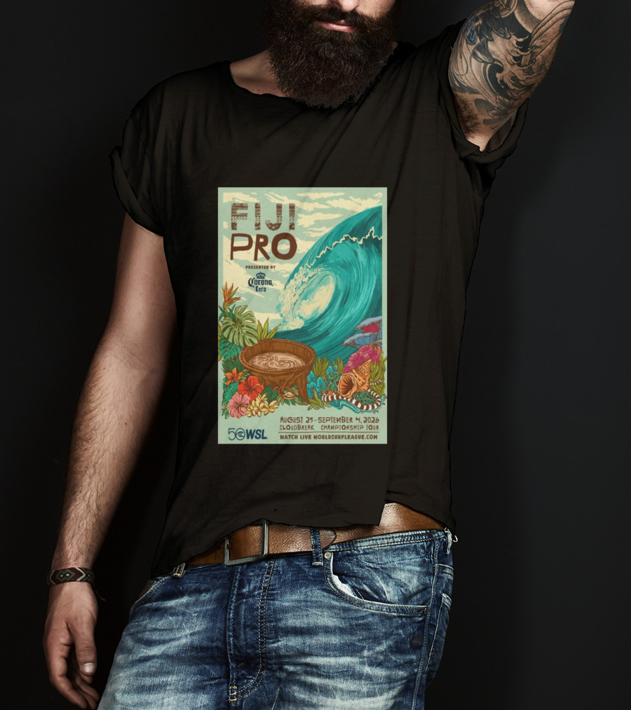 Fiji Pro Cloudbreak 2026 Presented By Corona Cero August 25 September 4 World Surf League Championship Tour T-Shirt