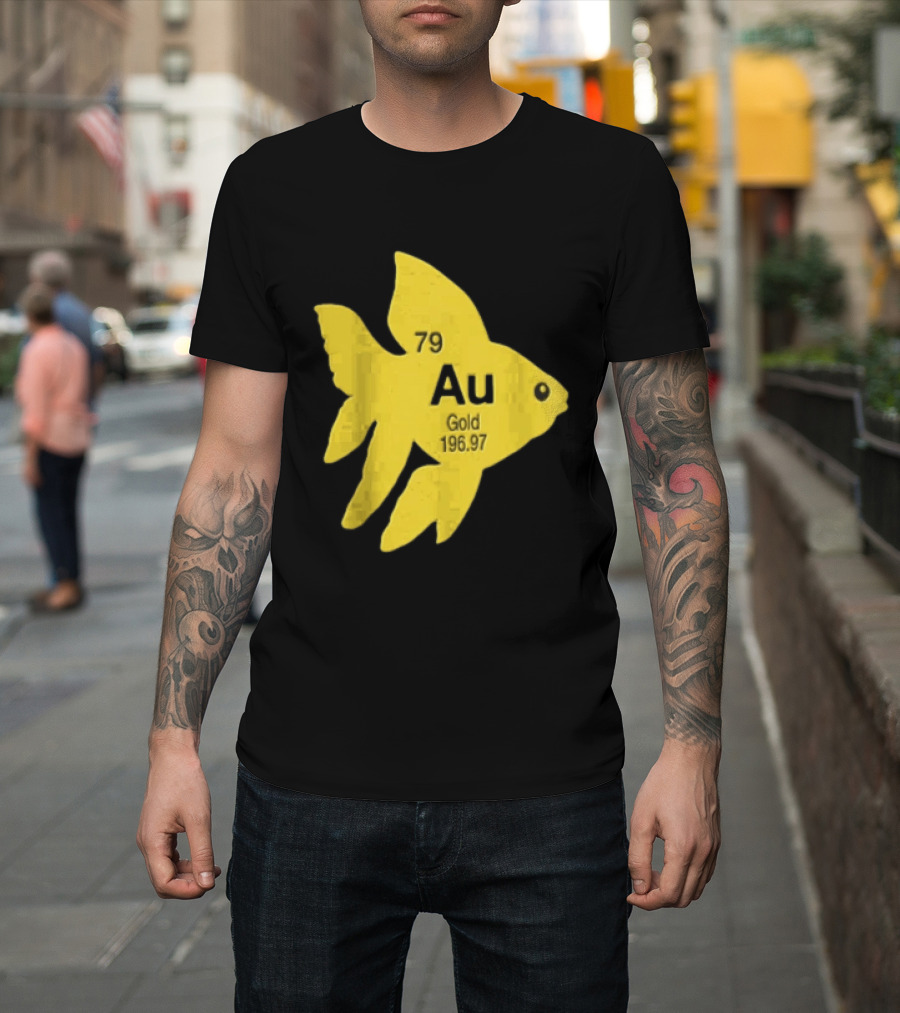 Periodic Table 79 Au Gold Fish Element 196.97 T-Shirt