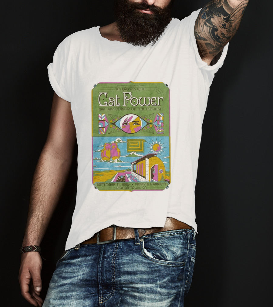 An Evening With Cat Power 20th Anniversary Of The Greatest September 11 2026 Pappy & Harriet's Pioneertown CA T-Shirt