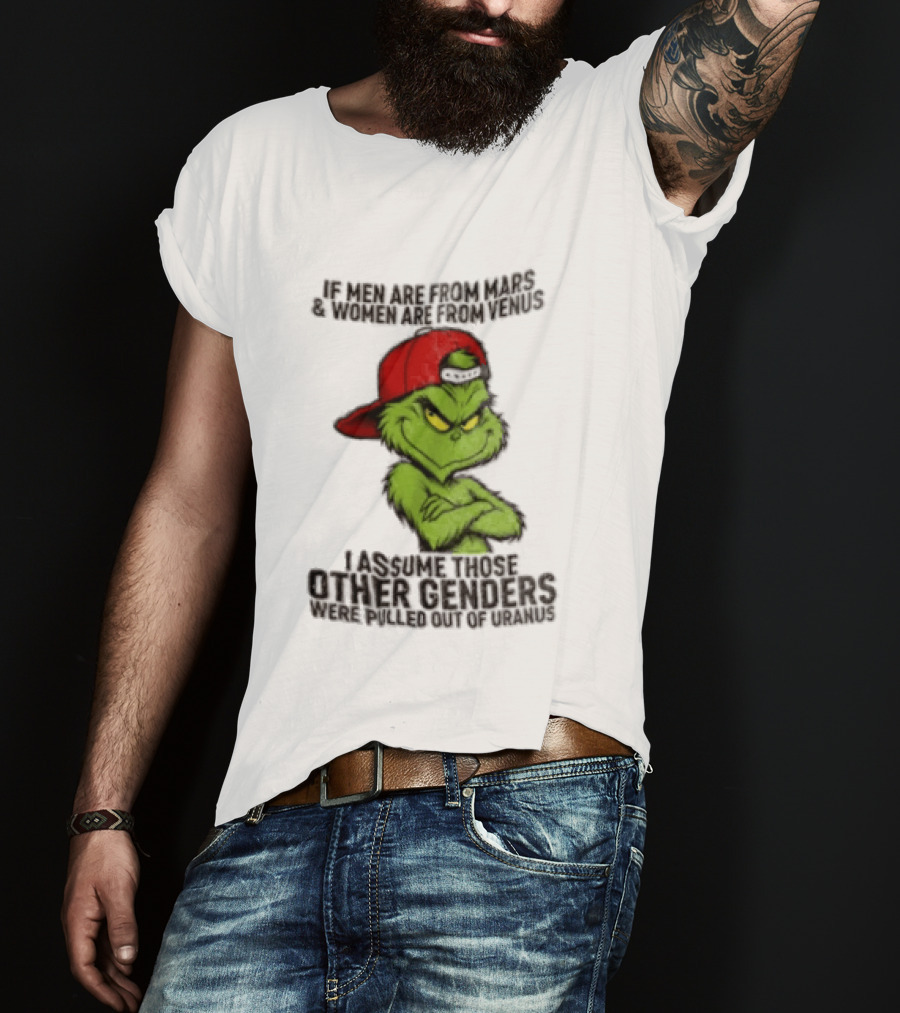 Grinch If Men Are From Mars Women Are From Venus Christmas T-Shirt