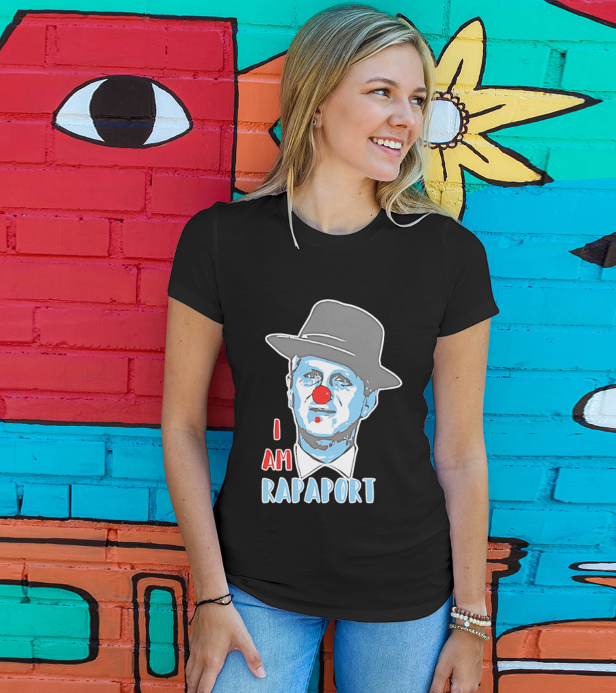 I Am Rapaport Clown Michael Rapaport Hat Red Nose T-Shirt