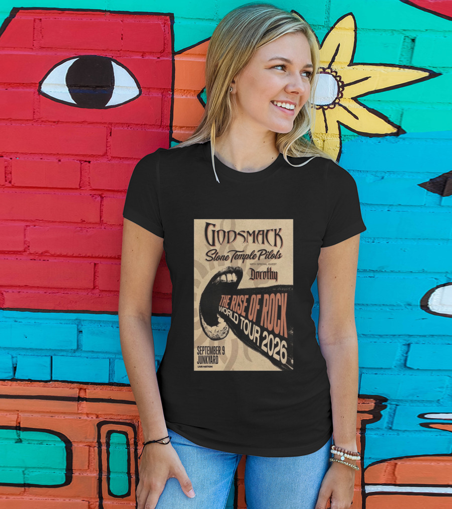 Godsmack Stone Temple Pilots Dorothy Special Guest September 9 Junkyard The Rise Of Rock World Tour 2026 T-Shirt