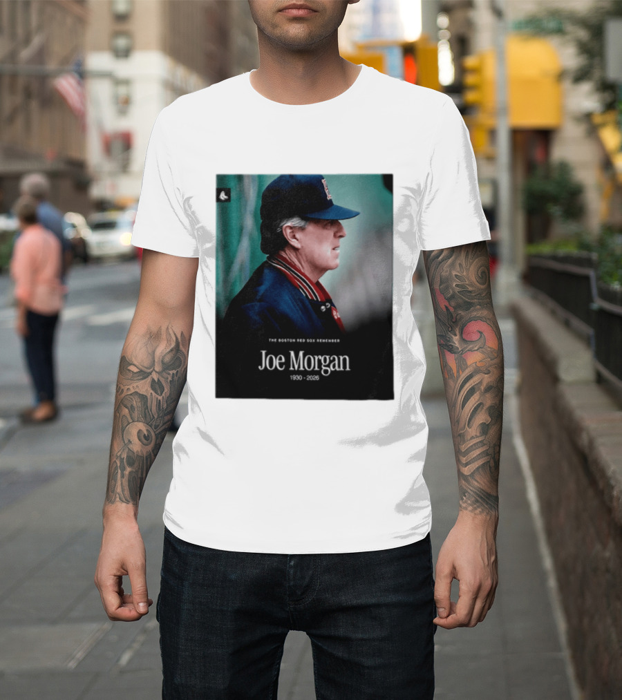 RIP Joe Morgan 1930 2026 The Boston Red Sox Remember T-Shirt