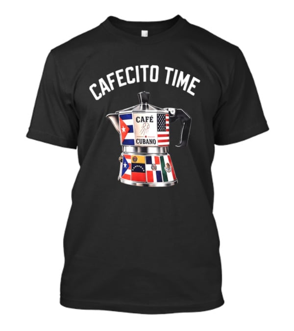 Cafecito Time Café Cubano Kike Hernandez Cuban Coffee Flag Motif T-Shirt