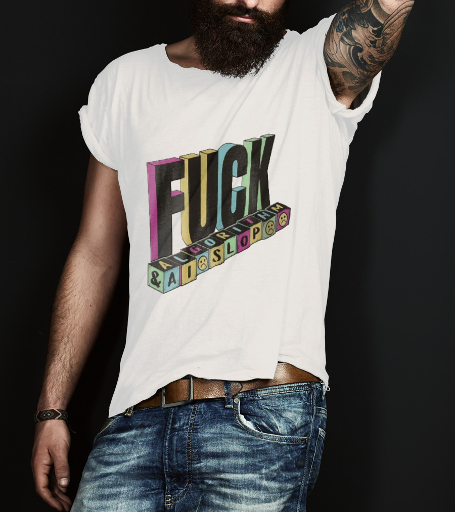 Fuck Algorithm And AI Slop 3D Toy Blocks Sad Faces T-Shirt