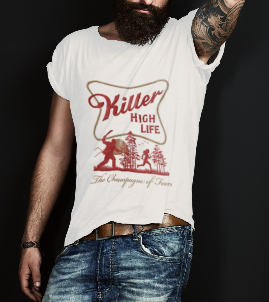 Killer High Life The Champagne Of Fears Slasher Horror Movie T-Shirt