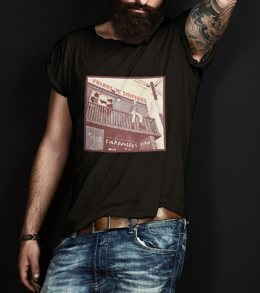 Friars N Sniffers Charmless Man Two Figures Balcony Broken Windows T-Shirt