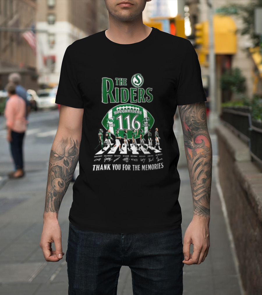 The Riders 116 Roughriders Thank You For The Memories 1910 2026 Saskatchewan T-Shirt