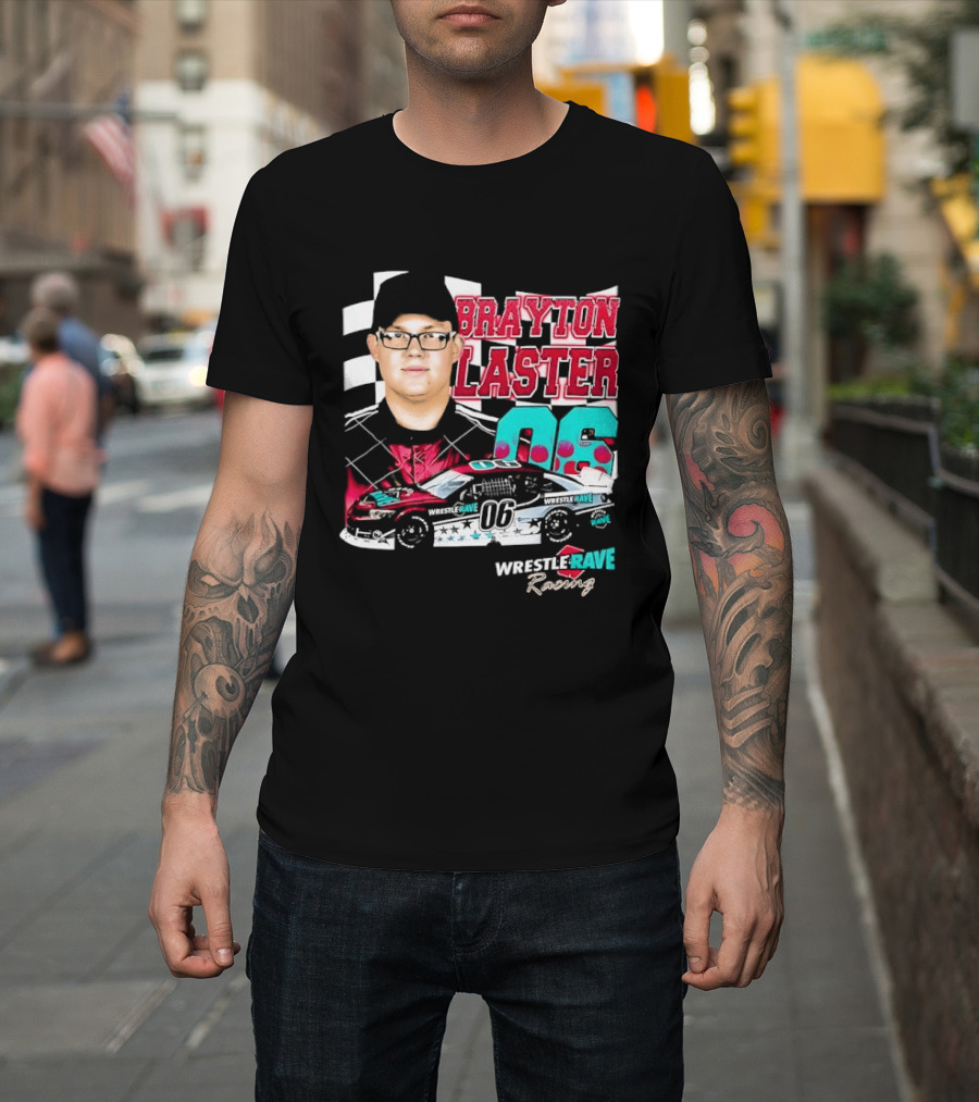 Brayton Laster Wrestle Rave Racing 06 Nascar T-Shirt