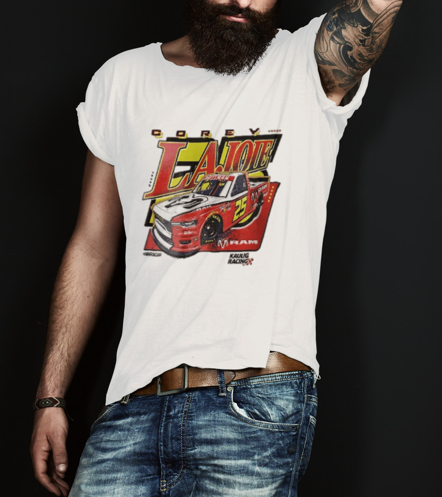 Corey Lajoie Number 25 Ram Truck Kaulig Racing Nascar T-Shirt