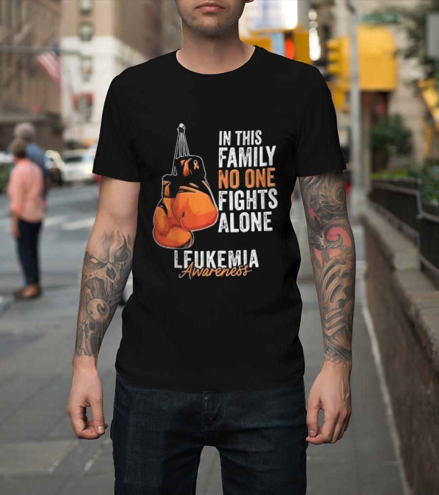 In This Family No One Fights Alone Leukemia Awareness Orange Boxing Gloves T-Shirt