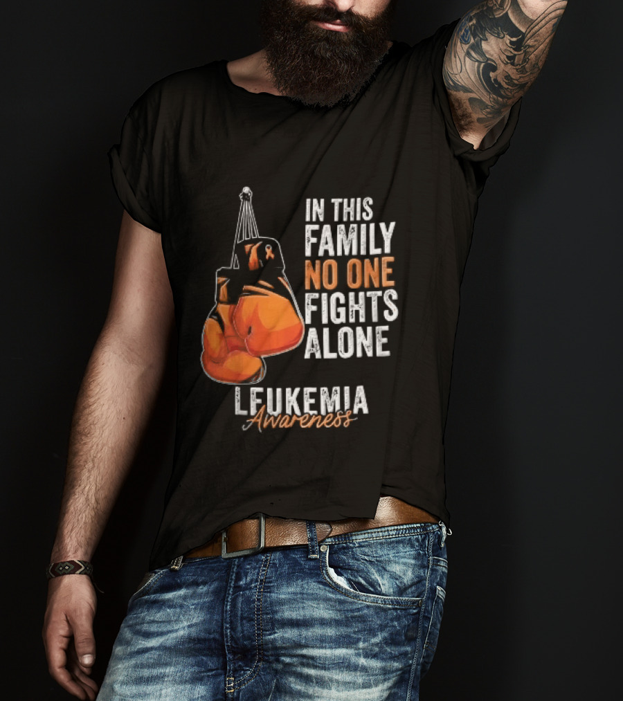 In This Family No One Fights Alone Leukemia Awareness Orange Boxing Gloves T-Shirt