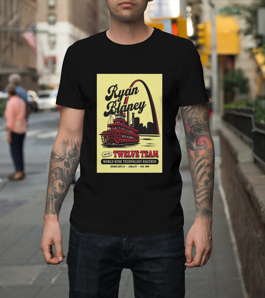 Ryan Blaney And The Twelve Team World Wide Technology Raceway Sunday September 13 2026 T-Shirt