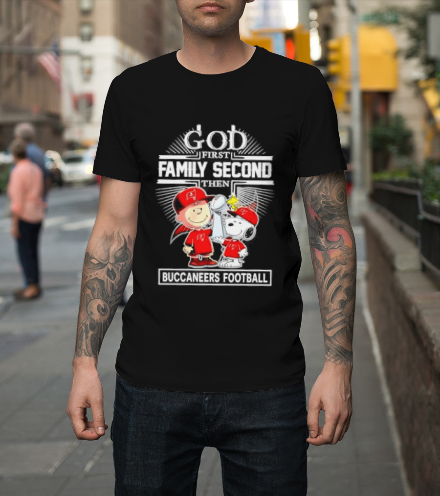 Snoopy God First Family Second Then Buccaneers Football Fan Gear T-Shirt