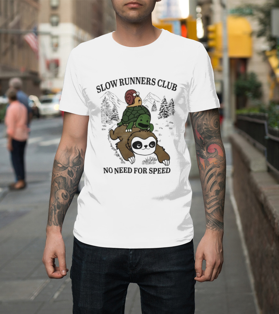 Slow Runners Club No Need For Speed Snail Turtle Sloth Mountains T-Shirt