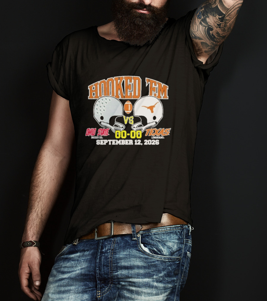 Hooked Em Ohio State Vs Texas September 12 2026 T-Shirt
