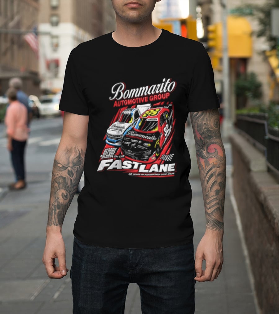 Bommarito Automotive Group Decade Fast Lane Anderson 10 Years Partnership 2016 2026 Race Cars T-Shirt