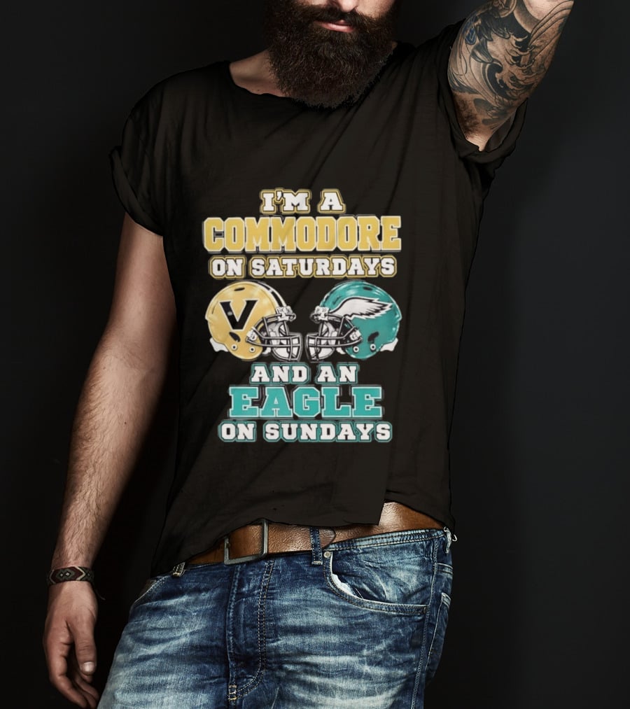 I'm A Commodore On Saturdays And An Eagle On Sundays Football Fan Pride T-Shirt