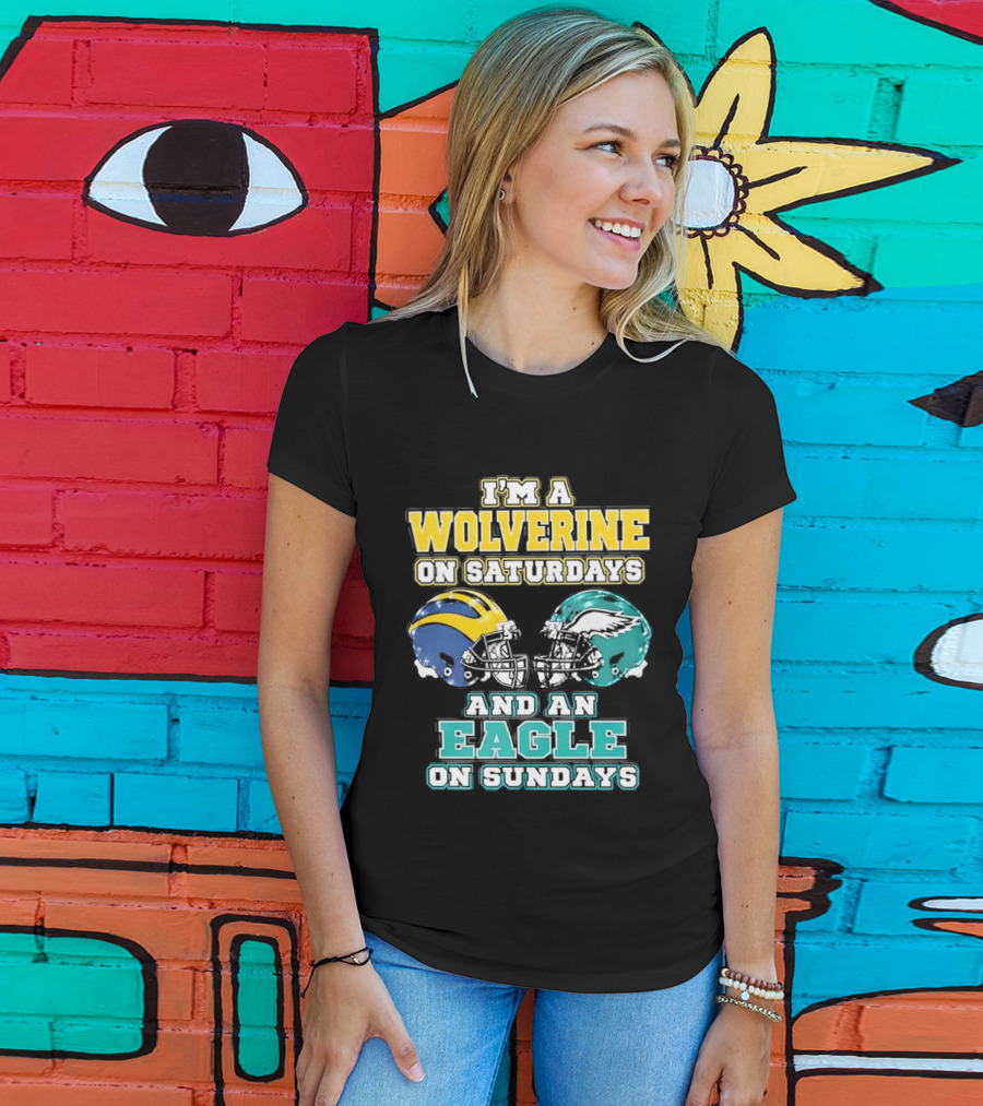 I'm A Wolverine On Saturdays And An Eagle On Sundays Football Spirit T-Shirt