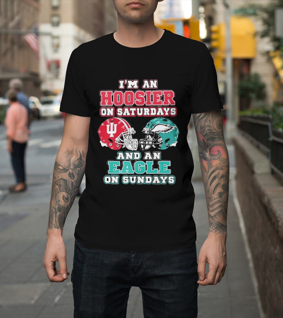 Indiana Hoosier Saturdays Philadelphia Eagle Sundays Football Fan Gear T-Shirt