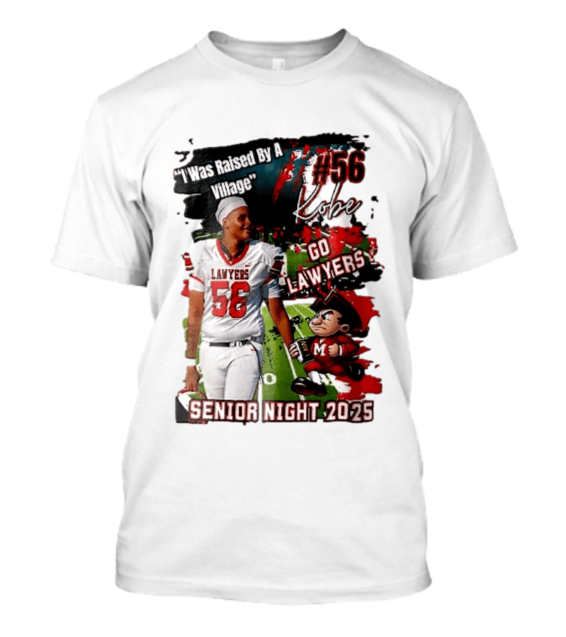 I Was Raised By A Village Kobe #56 Go Lawyers Senior Night 2025 Football Field Cartoon T-Shirt