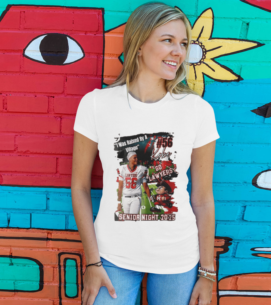 I Was Raised By A Village Kobe #56 Go Lawyers Senior Night 2025 Football Field Cartoon T-Shirt