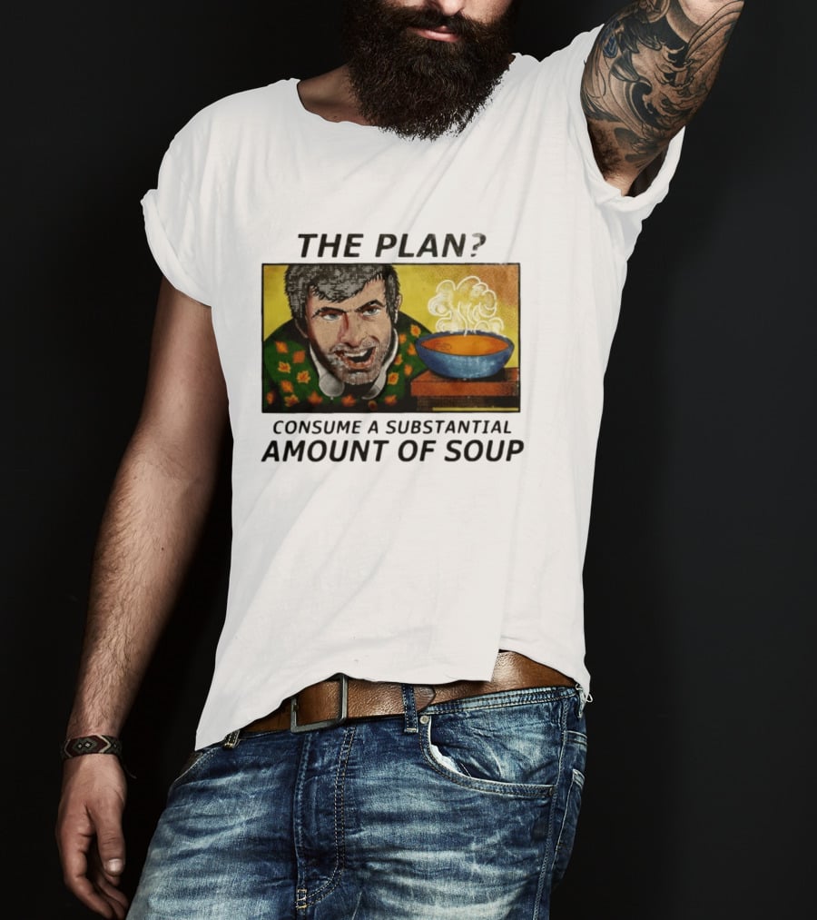 The Plan Consume A Substantial Amount Of Soup Retro Style Comic T-Shirt