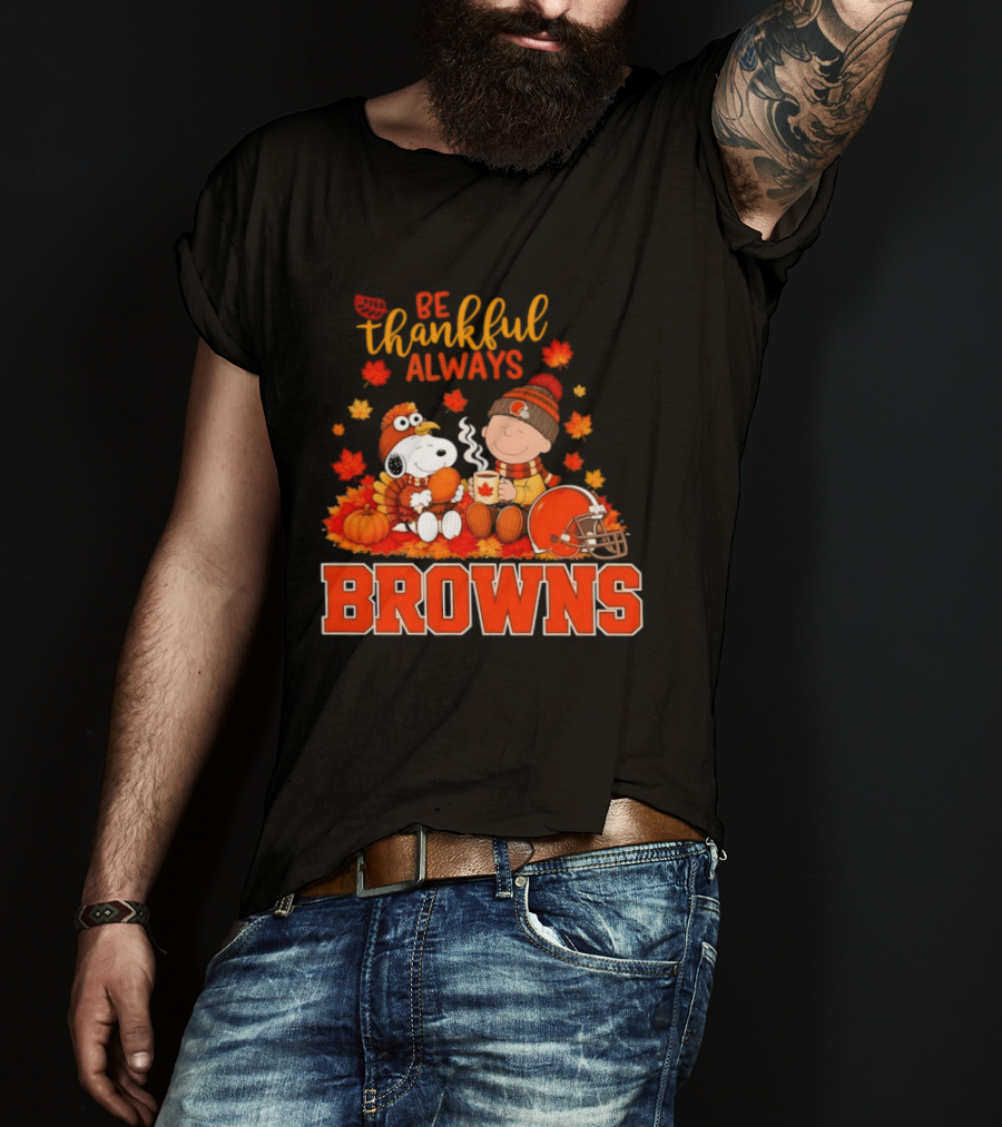 Be Thankful Always Snoopy Charlie Brown Cleveland Browns Autumn Fans T-Shirt