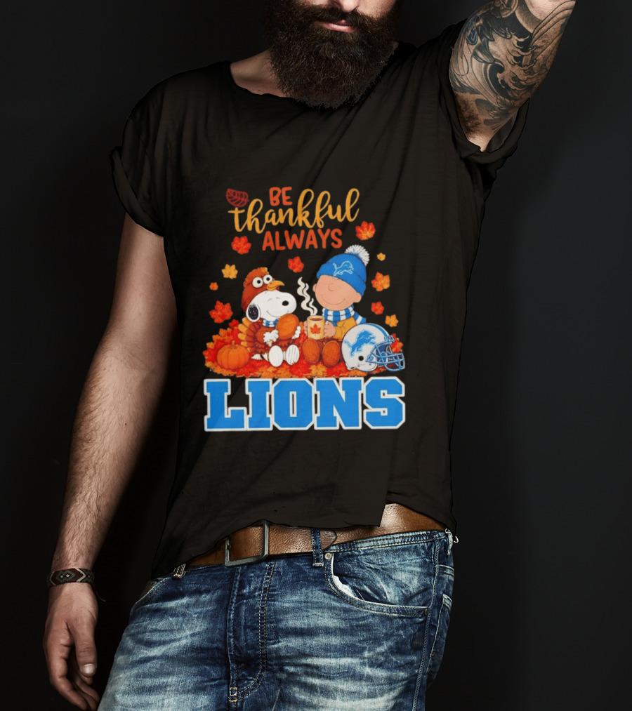 Be Thankful Always Snoopy And Charlie Brown With Lions Fans T-Shirt