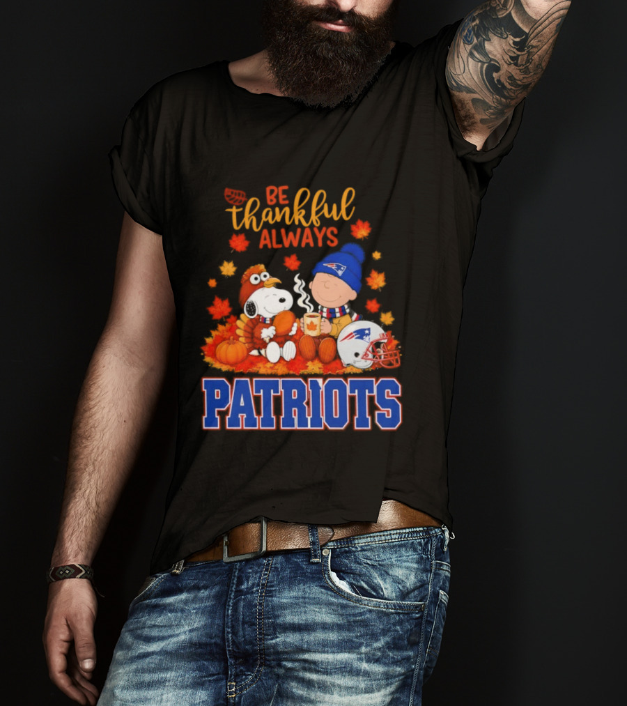 Be Thankful Always Snoopy And Charlie Brown With New England Patriots T-Shirt