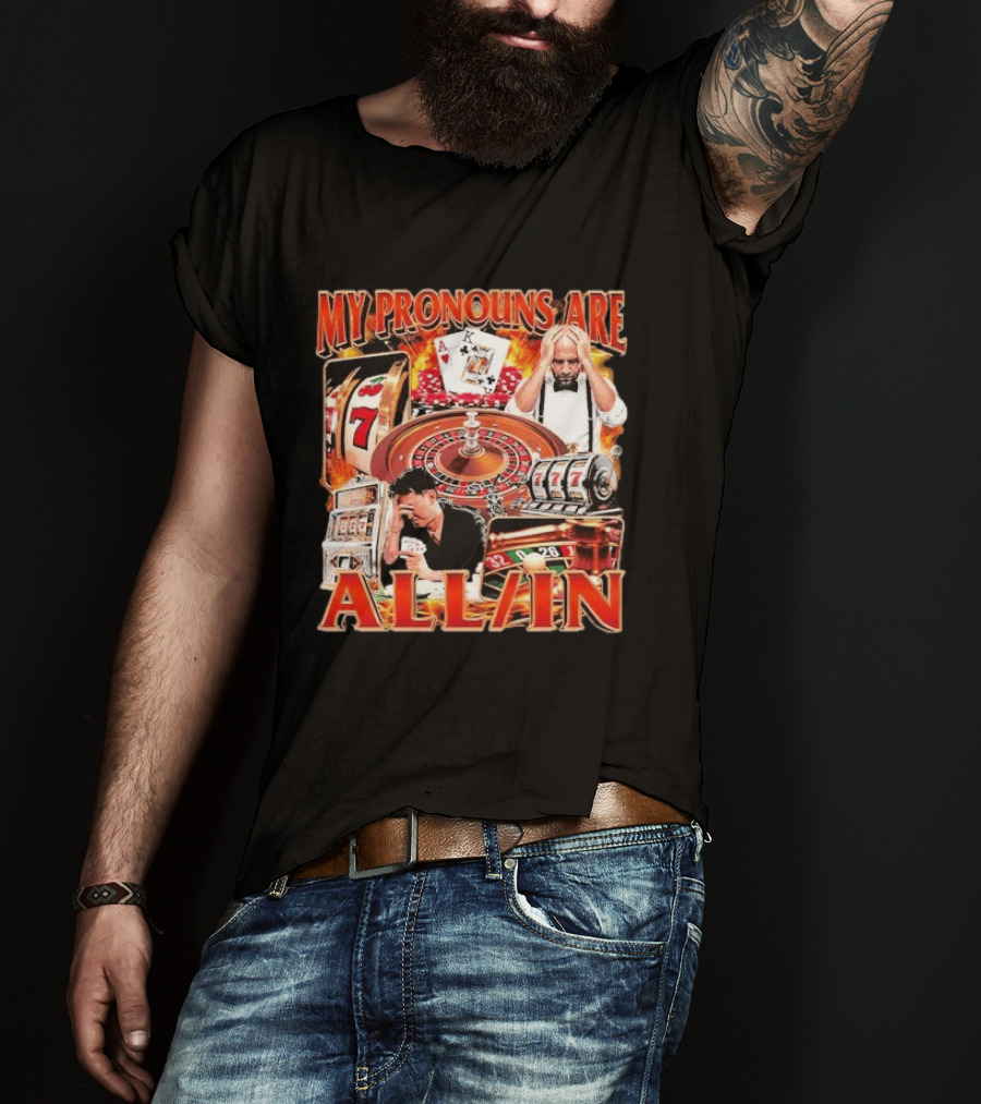 My Pronouns Are All In Casino Roulette Slot Machines Poker Cards T-Shirt