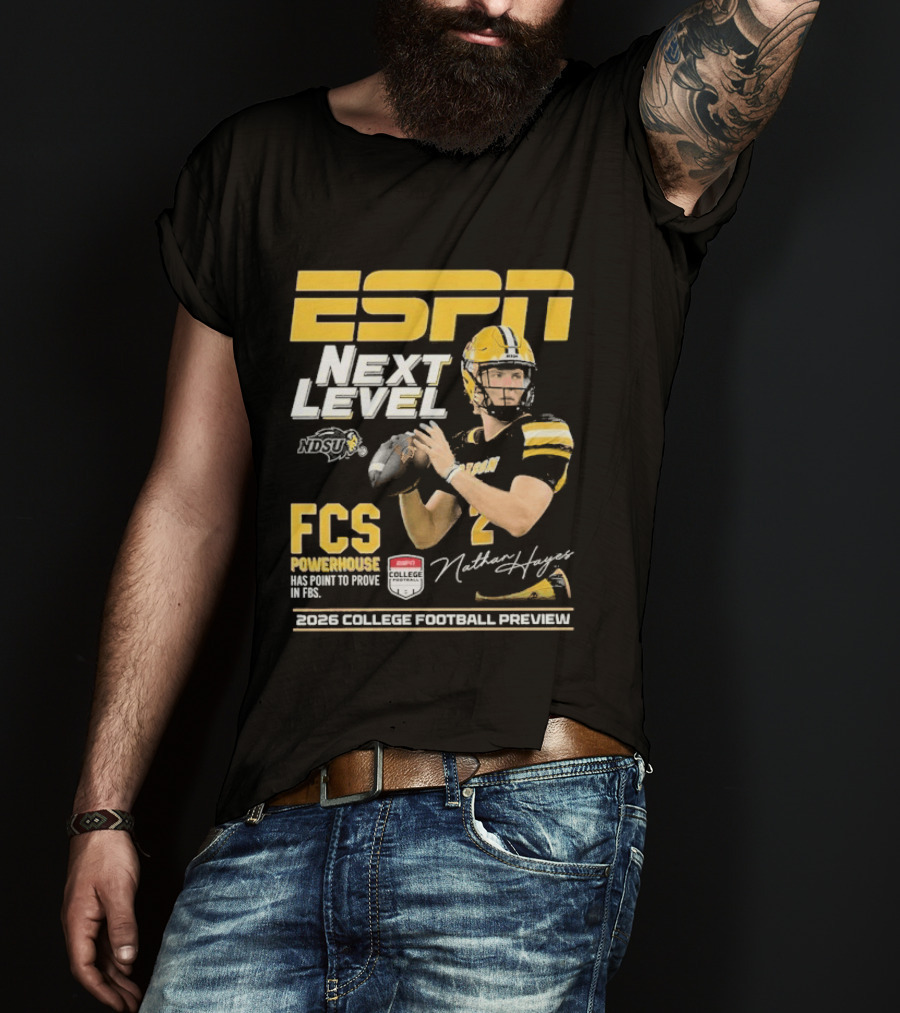 ESPN Next Level Nathan Hayes NDSU FCS Powerhouse FBS 2026 College Football Preview T-Shirt