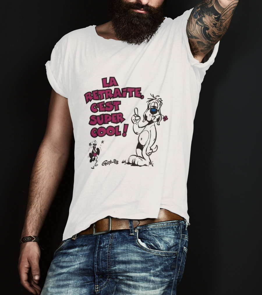La Retraite C'est Super Cool Gotlib Humorous Cartoon T-Shirt