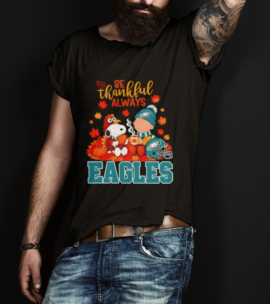 Be Thankful Always Snoopy And Charlie Brown With Eagles T-Shirt