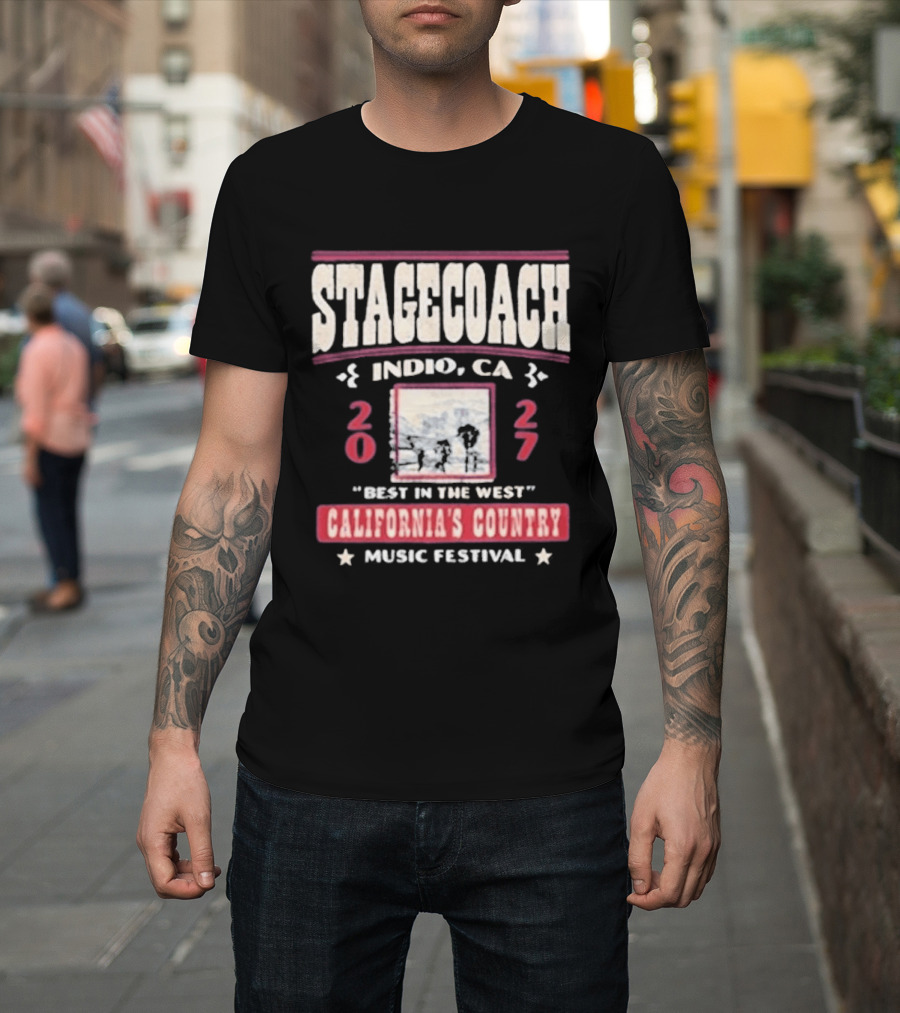 Stagecoach Indio CA 2027 Best In The West California's Country Music Festival T-Shirt