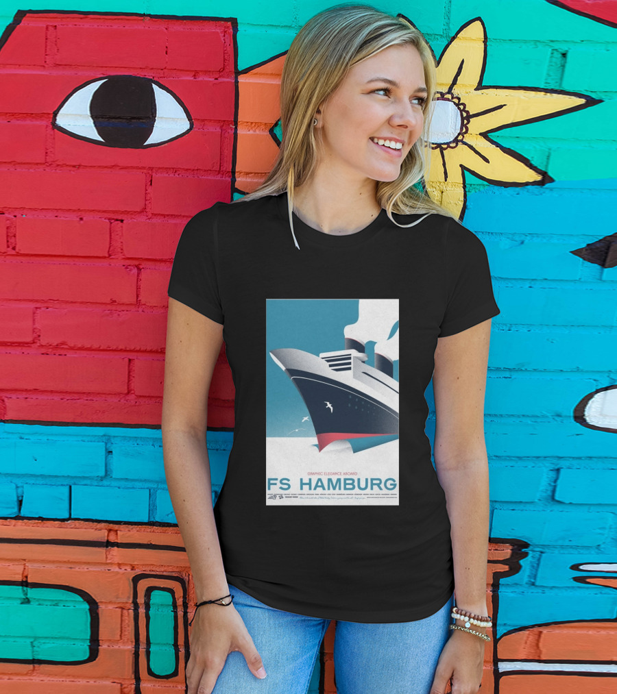 FS Hamburg Graphic Elegance Aboard Travel Maritime T-Shirt