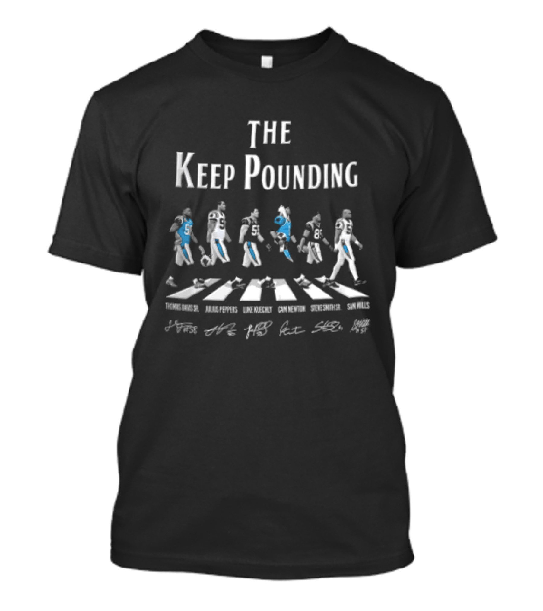 Carolina Panthers The Keep Pounding Thomas Davis Sr Julius Peppers Walking Crosswalk Roster Players T-Shirt