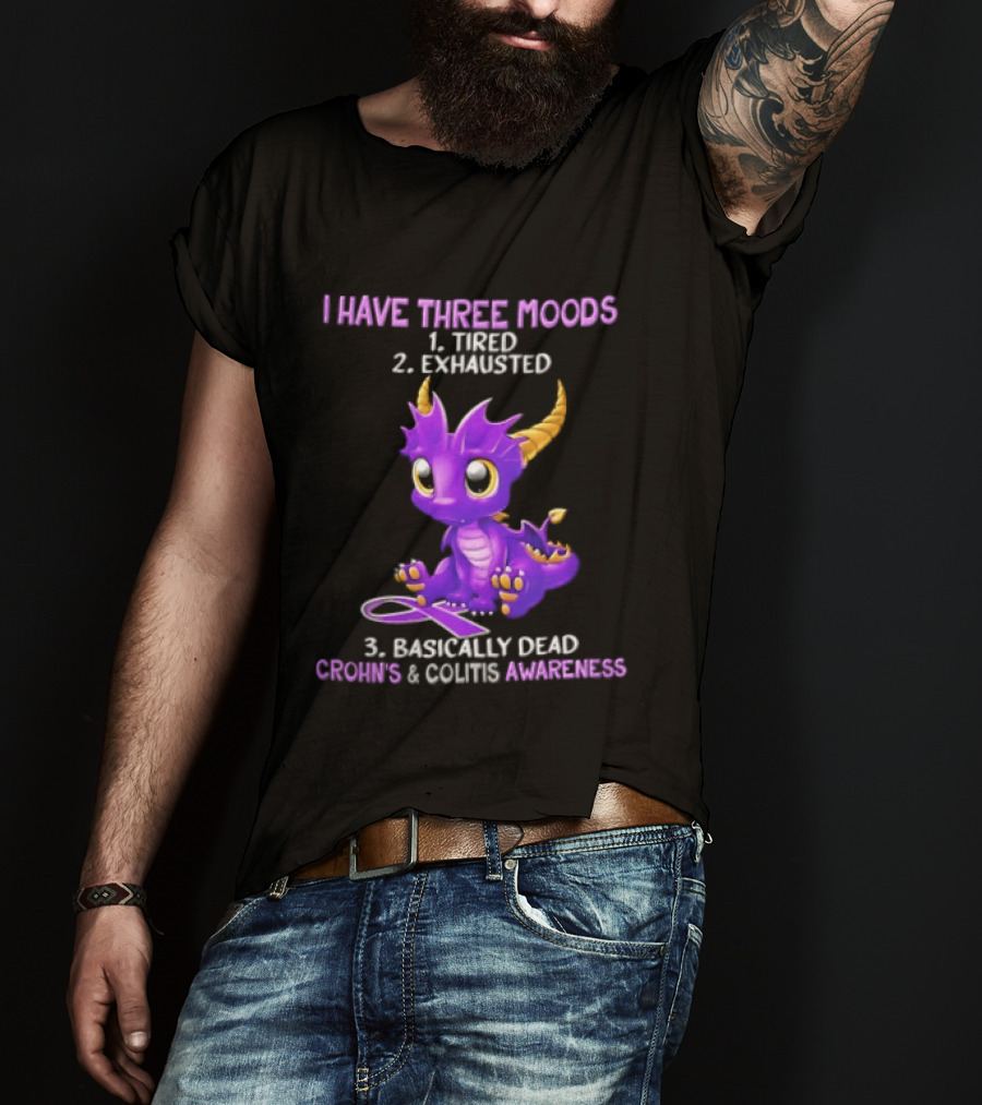 I Have Three Moods Tired Exhausted Basically Dead Crohns Colitis Awareness Purple Dragon Cartoon T-Shirt