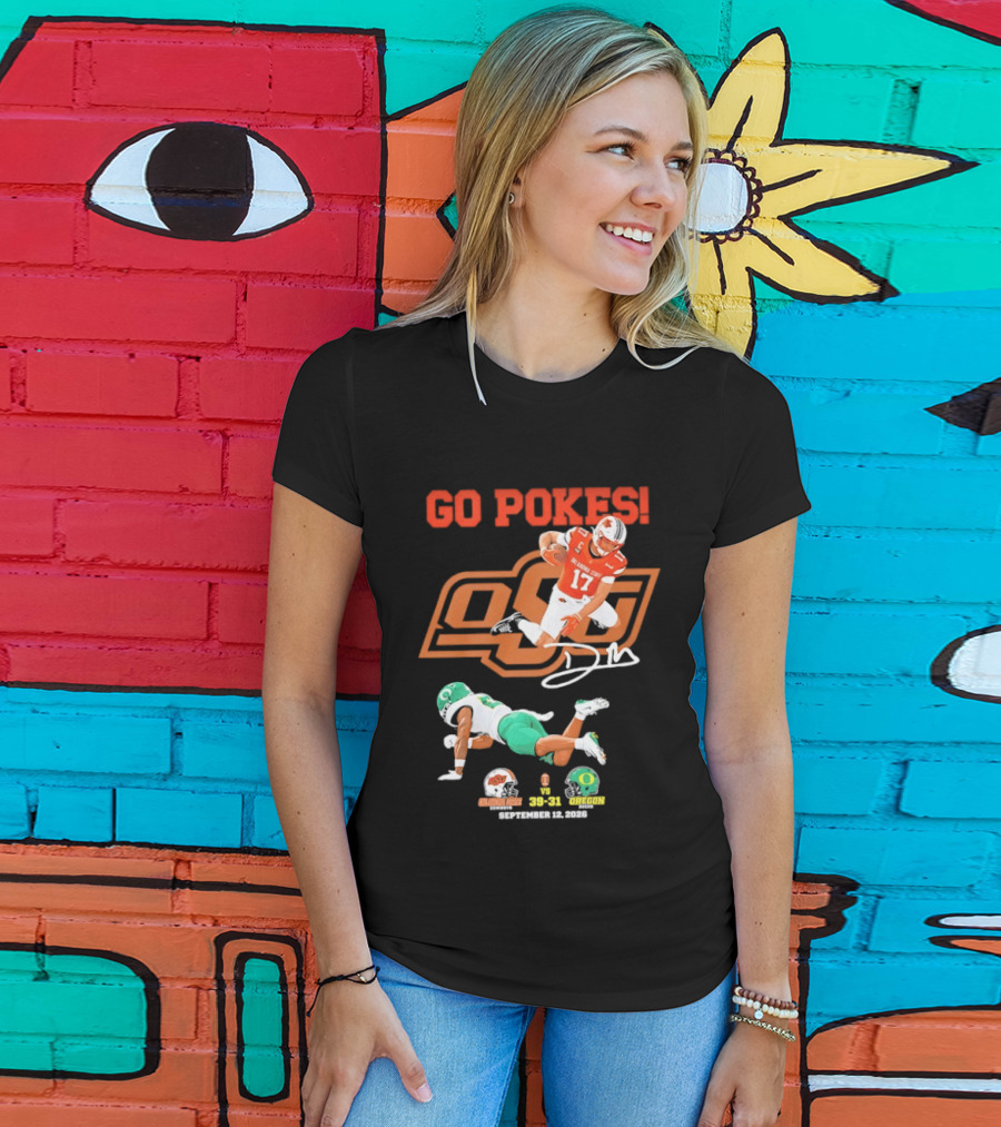 Oklahoma State Cowboys OSU Football Victory Over Oregon Ducks Go Pokes 2022 Game Score 39 31 T-Shirt