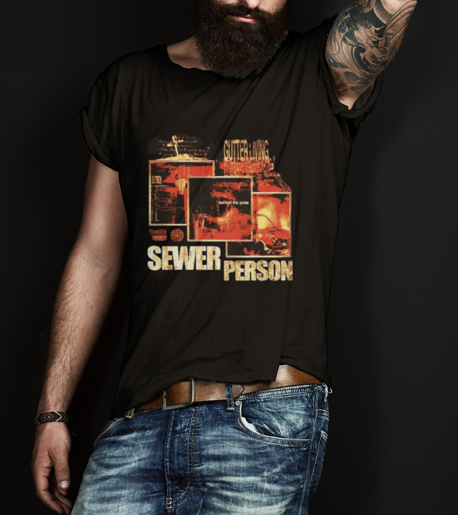 Sewer Person Gutter Living Behind The Grave Danger Warning T-Shirt