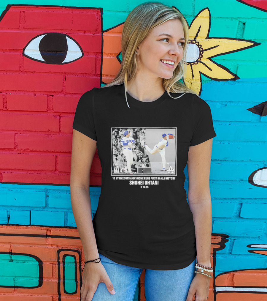 Shohei Ohtani Los Angeles Dodgers 2025 NLCS 10 Strikeouts 3 Home Runs MLB History T-Shirt