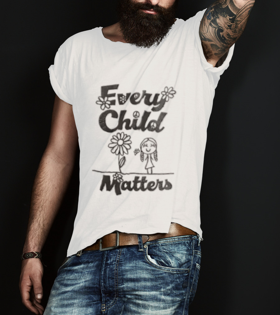 Every Child Matters Message With Flowers And Child Drawing T-Shirt