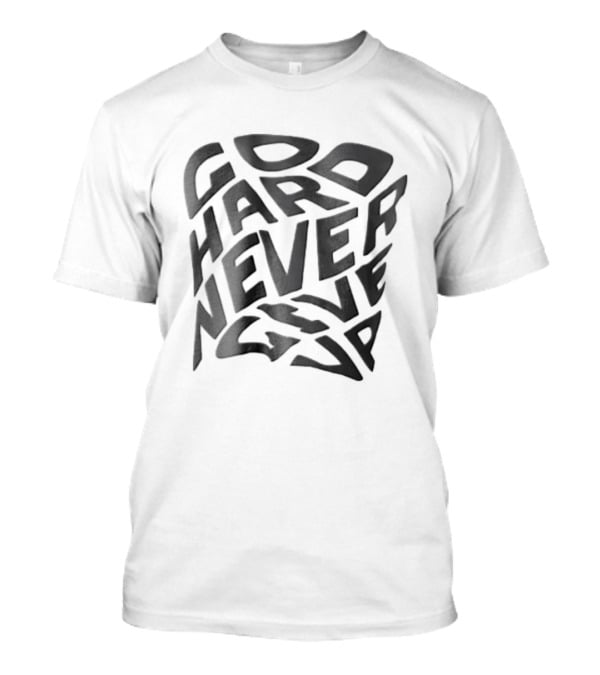 Go Hard Never Give Up Distorted Liquid Square T-Shirt