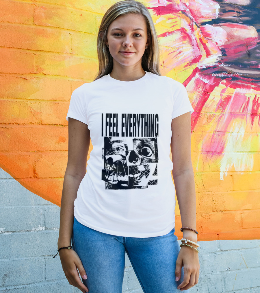 I Feel Everything Horror Skull Face T-Shirt
