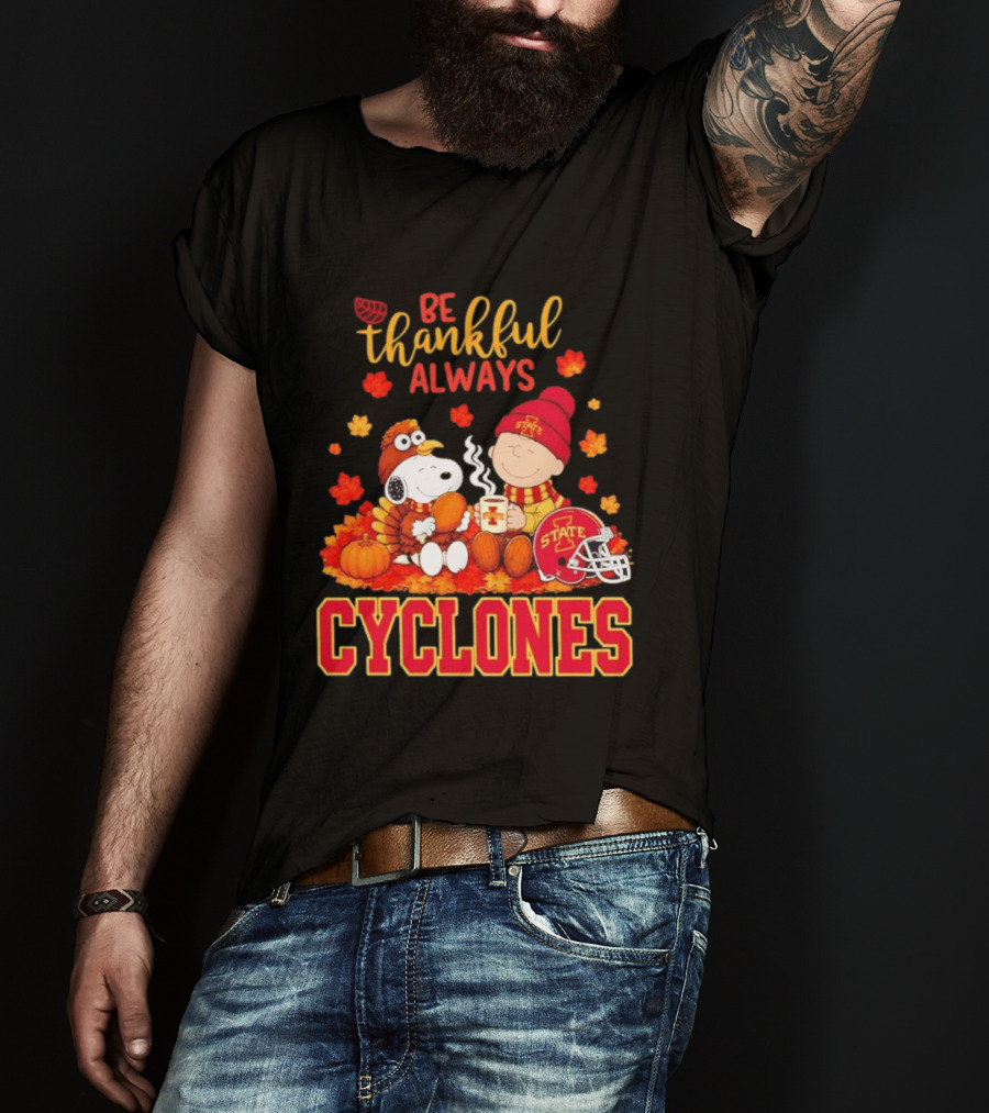 Be Thankful Always Snoopy And Charlie Brown Iowa State Cyclones T-Shirt